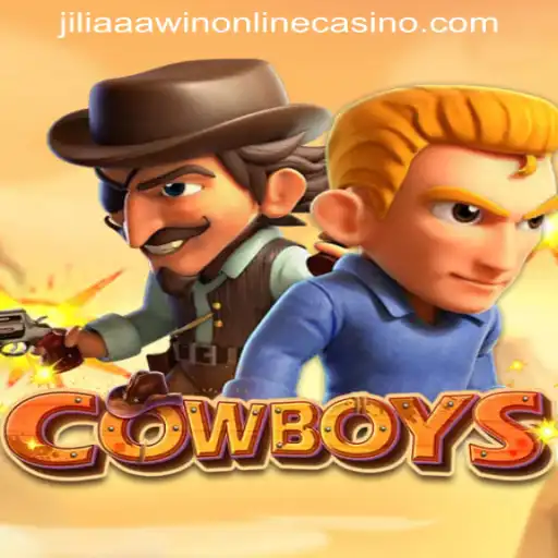 COWBOYS: An Exciting Journey with JILIAAA WIN ONLINE CASINO