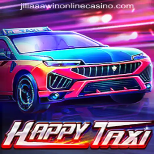 Explore the Exciting World of HappyTaxi and JILIAAA WIN ONLINE CASINO